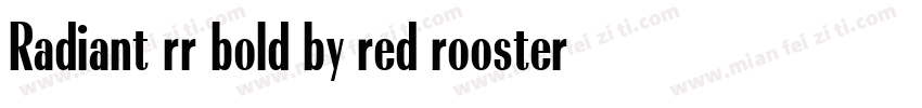 Radiant rr bold by red rooster coll字体转换